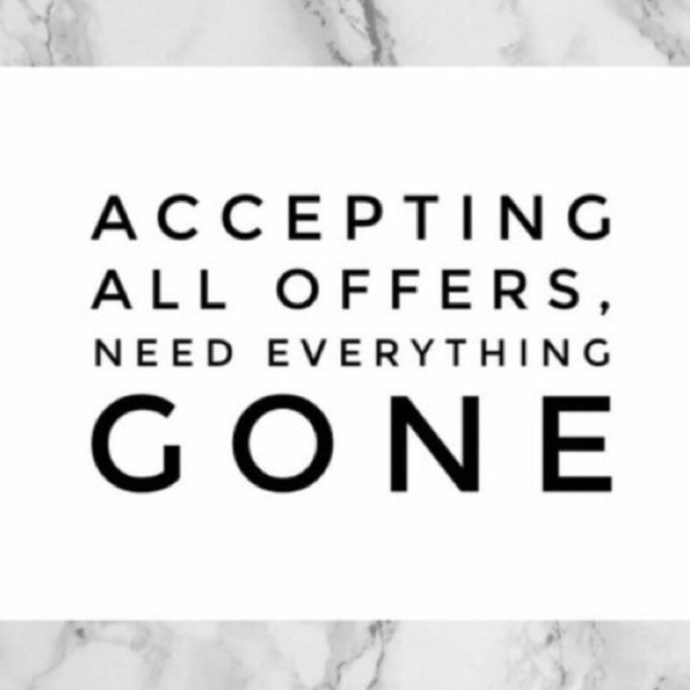 EVERYTHING MUST GO! Let’s make a deal!